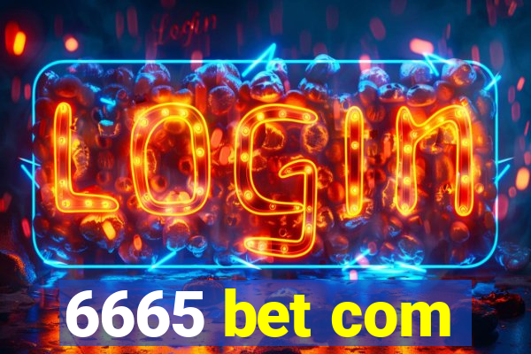 6665 bet com